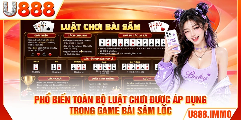 Phổ biến toàn bộ luật chơi được áp dụng trong game bài sâm lốc