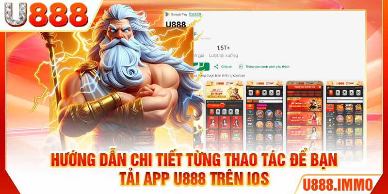 Hướng dẫn chi tiết từng thao tác để bạn tải app U888 trên iOS